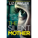 The Silent Mother: A completely gripping psychological thriller with a heart-stopping twist