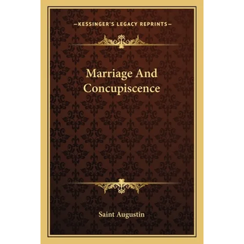 Marriage And Concupiscence