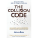 The Collision Code: Harness Serendipity, Build Life-Changing Connections. Unlock Possibilities, Spark Meaningful Relationships, and Transform Chance i