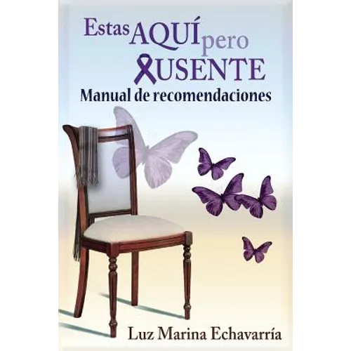 Estas Aqui Pero Ausente: Manual de Recomendaciones
