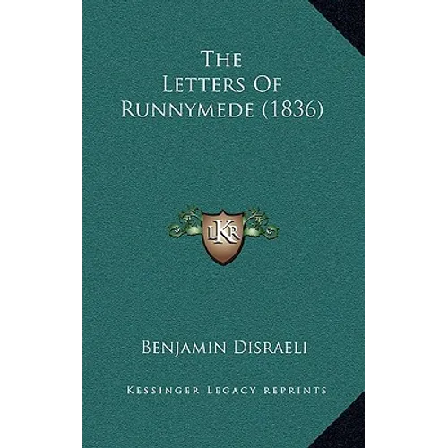 The Letters Of Runnymede (1836)