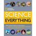 National Geographic Science of Everything: How Things Work in Our World