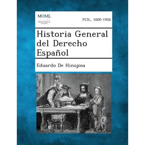 Historia General del Derecho Español, Volume I