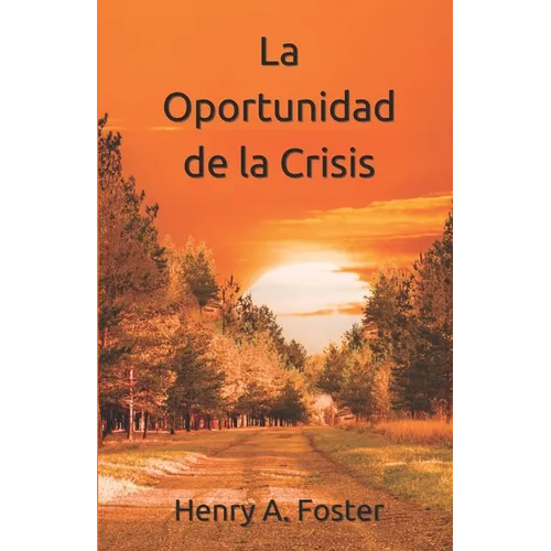 La Oportunidad de la Crisis