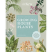 The Kew Gardener's Guide to Growing House Plants: The Art and Science to Grow Your Own House Plants