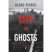 City of Ghosts: An Ava Gold Mystery (Book 4)
