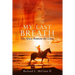 My Last Breath: The Space Between the Lines