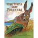 When Turtle Grew Feathers: A Folktale from the Choctaw Nation