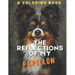 The Reflections of My Papillon: A Coloring Book