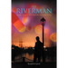 The Riverman: Never Caught, But Paid the Ultimate Price