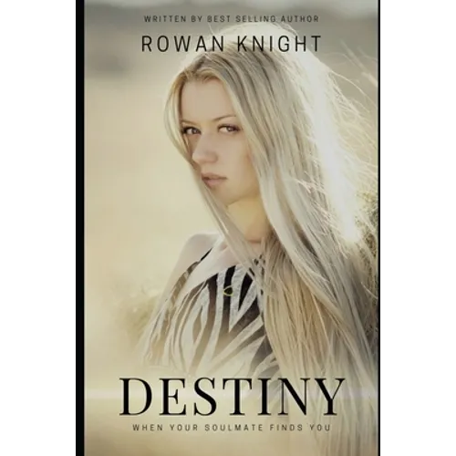 Destiny: When Your Soulmate Finds You
