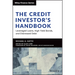 The Credit Investor's Handbook: Leveraged Loans, High Yield Bonds, and Distressed Debt