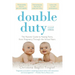 Double Duty: The Parents' Guide to Raising Twins, from Pregnancy Through the School Years (2nd Edition)