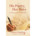 His Poetry, Her Story