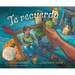 Te Recuerdo (Remembering)