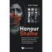 Honour and Shame