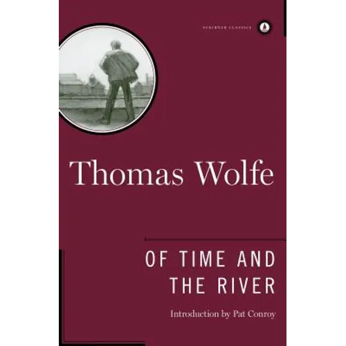 Of Time and the River: A Legend of Man's Hunger in His Youth