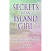 Secrets of an Island Girl: How I Lost and Found my Mind In Paradise
