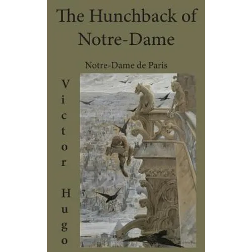 The Hunchback of Notre-Dame: Notre-Dame de Paris