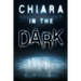 Chiara in the Dark