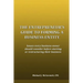 The Entrepreneur's Guide to Forming a Business Entity: Issues every business owner should consider before starting or restructuring their business