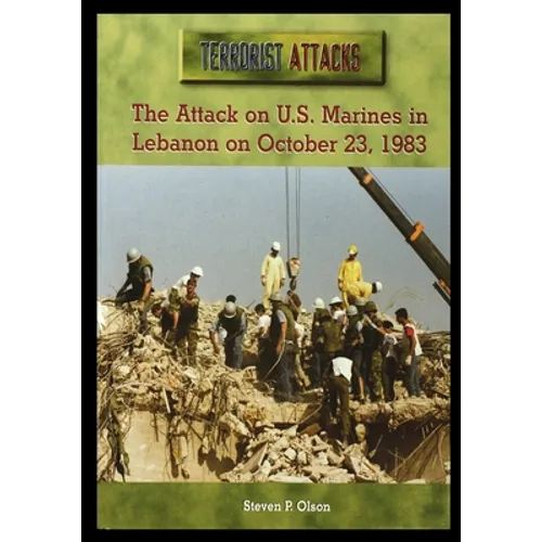 The Attack on U.S. Marines in Lebanon on October 23, 1983