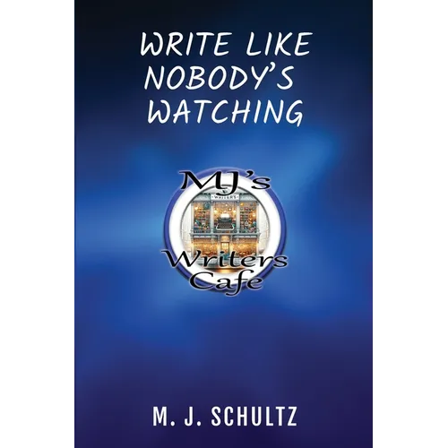 Write Like Nobody's Watching