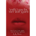 When I Kiss Em, They Stay Kissed