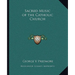 Sacred Music of the Catholic Church