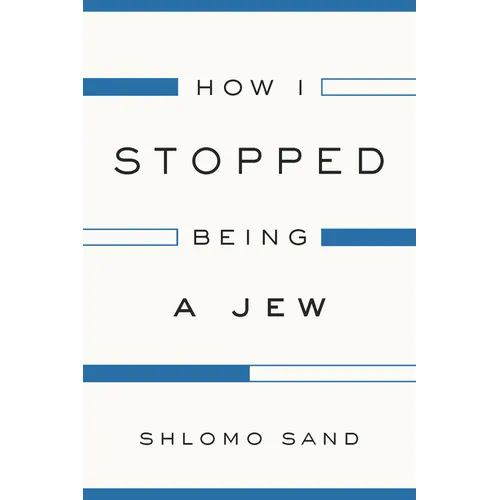 How I Stopped Being a Jew