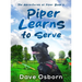 Piper Learns to Serve