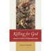 Killing for God: An Analysis of Conflict in the Abrahamic Religions