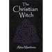 The Christian Witch: Beginners Guide to Christian Witchcraft and Ritualistic Magic