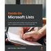 Hands-On Microsoft Lists: Create custom data models and improve the way data is organized using Lists in Microsoft 365
