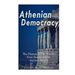 Athenian Democracy: The History of the World's First Democracy in Ancient Athens