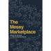 The Messy Marketplace: Selling Your Business in a World of Imperfect Buyers