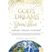 God's Dreams Grow Here