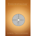 Theofatalism: Personal Reformation for Troubled Souls
