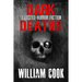 Dark Deaths: Selected Horror Fiction