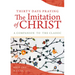 Thirty Days Praying the Imitation of Christ: A Companion to the Classic