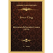 Jonas King: Missionary To Syria And Greece (1879)