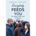 Everybody Feeds You: But Nobody Really Wants to Help You