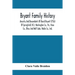 Bryant Family History; Ancestry And Descendants Of David Bryant (1756) Of Springfield, N.J.; Washington Co., Pa.; Knox Co., Ohio; And Wolf Lake, Noble