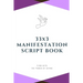 33x3 Manifestation Script Book: flow with the power of divine