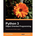 Python 3 Object Oriented Programming: Harness the power of Python 3 objects
