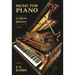 Music for Piano: A Short History