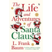 The Life and Adventures of Santa Claus