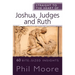 Straight to the Heart of Joshua, Judges and Ruth: 60 Bite-Sized Insights