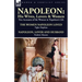 Napoleon: His Wives, Lovers & Women-Two Accounts of the Women in Napoleon's Life