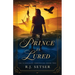 A Prince is Lured: The Tunockian Chronicles, Book 2